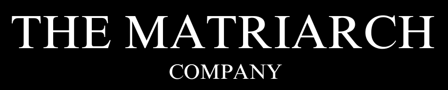 The Matriarch Company